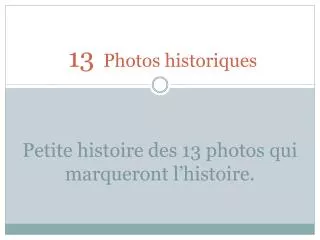 13 photos historiques