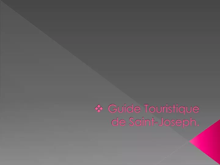 guide touristique de saint joseph