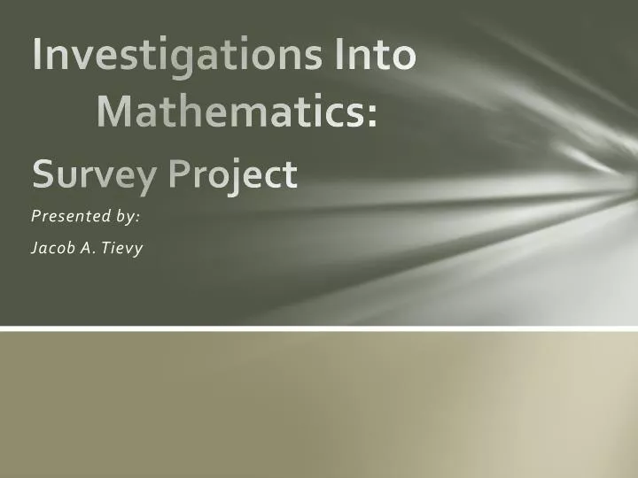 investigations into mathematics survey project