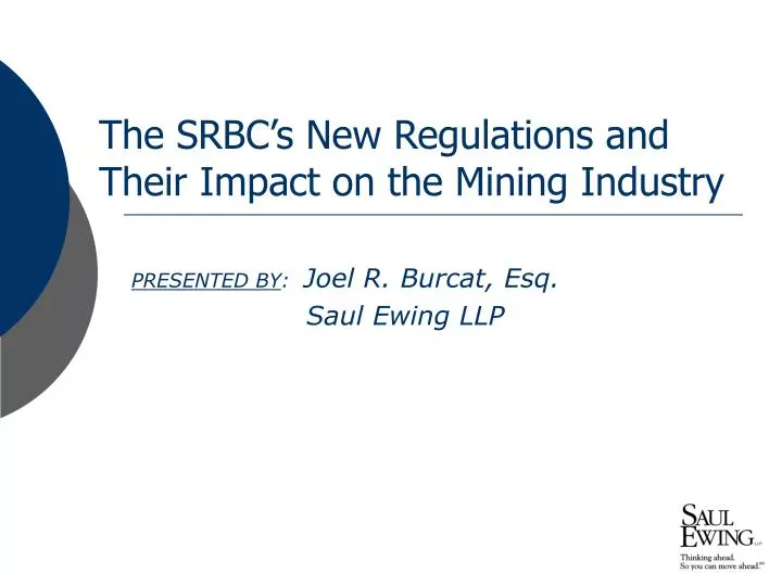 the srbc s new regulations and their impact on the mining industry