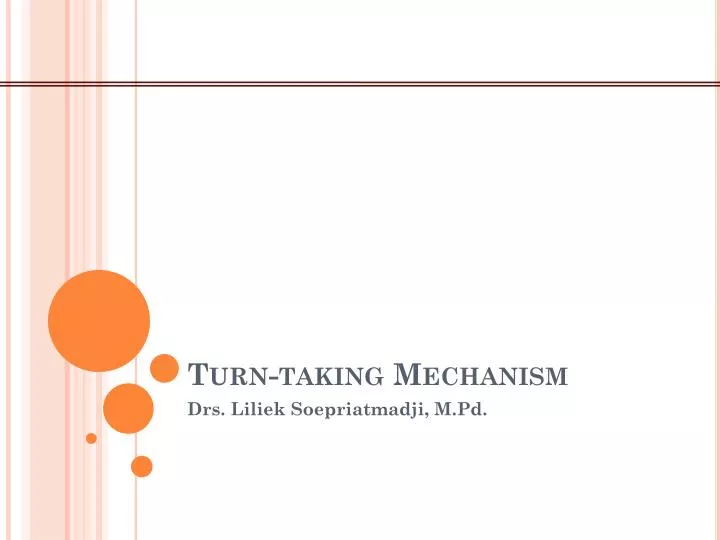 turn taking mechanism