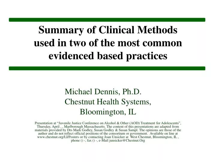 summary of clinical methods used in two of the most common evidenced based practices