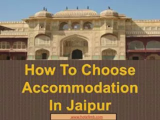 How To Choose Accommodation In Jaipur