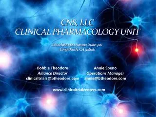 CNS, LLC CLINICAL PHARMACOLOGY UNIT 2600 Redondo Avenue, Suite 500 Long Beach, CA 90806