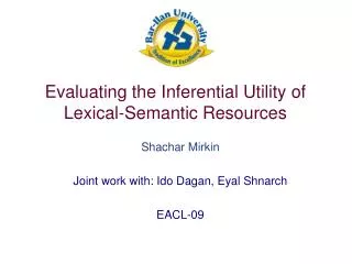 Evaluating the Inferential Utility of Lexical-Semantic Resources