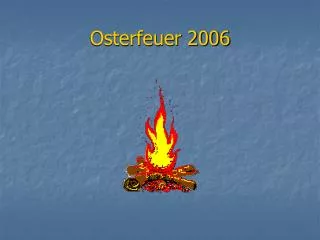 osterfeuer 2006