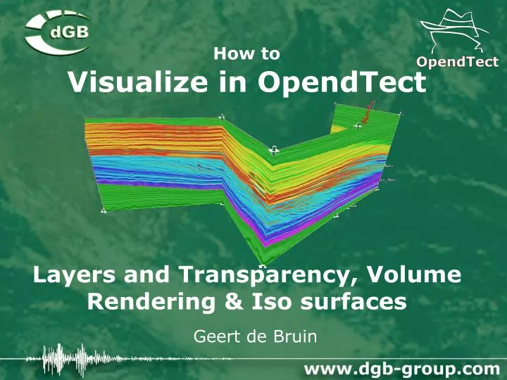 how to visualize in opendtect layers and transparency volume rendering iso surfaces