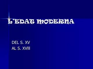 l edat moderna