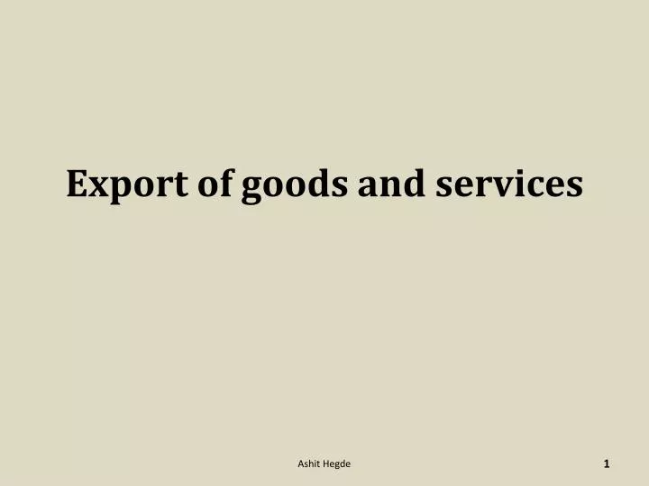 export of goods and services