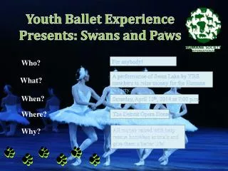 Youth Ballet Experience Presents: Swans and Paws