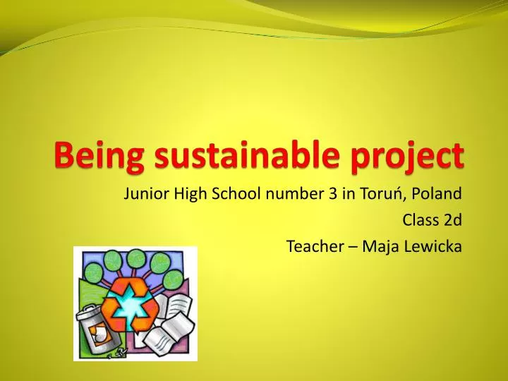 being sustainable project