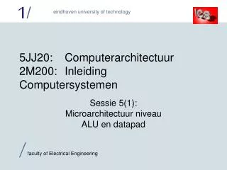 5 jj2 0 computerarchitectuur 2m200 inleiding computersystemen