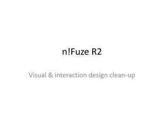 n!Fuze R2