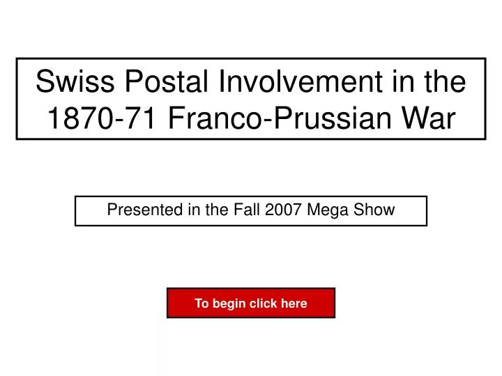swiss postal involvement in the 1870 71 franco prussian war