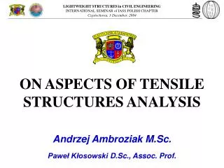 ON ASPECTS OF TENSILE STRUCTURES ANALYSIS
