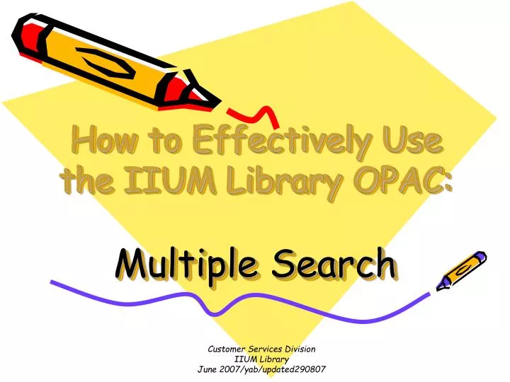 how to effectively use the iium library opac multiple search