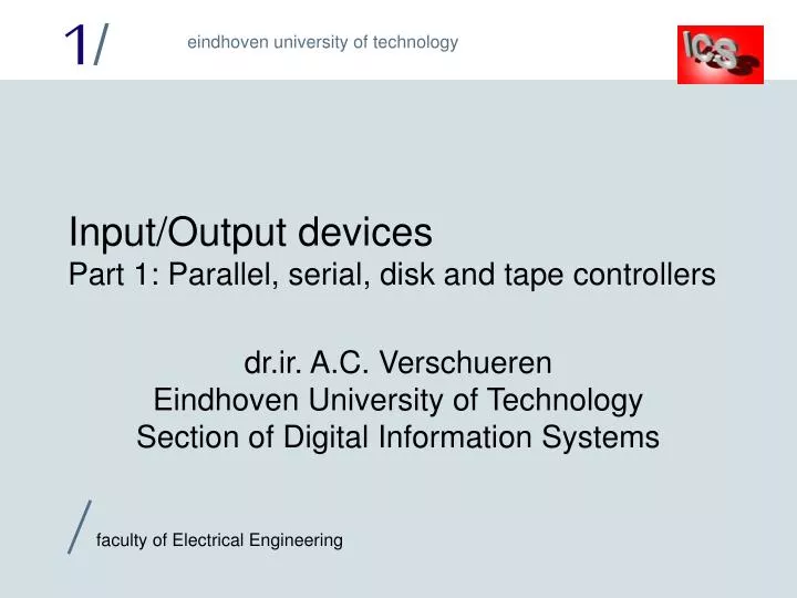 input output devices part 1 parallel serial disk and tape controllers