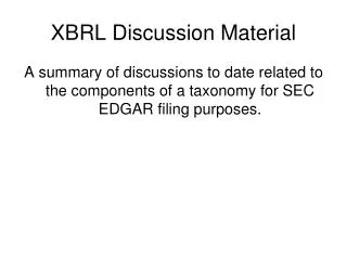 XBRL Discussion Material