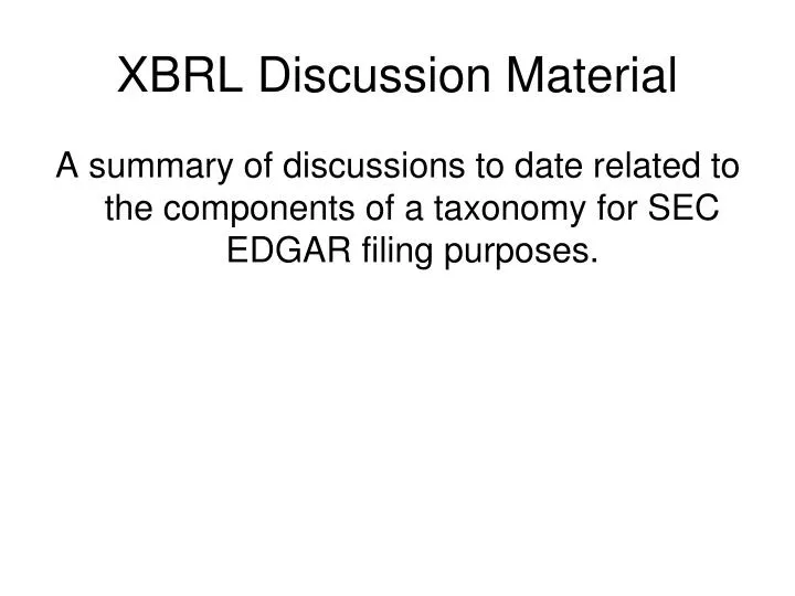 xbrl discussion material