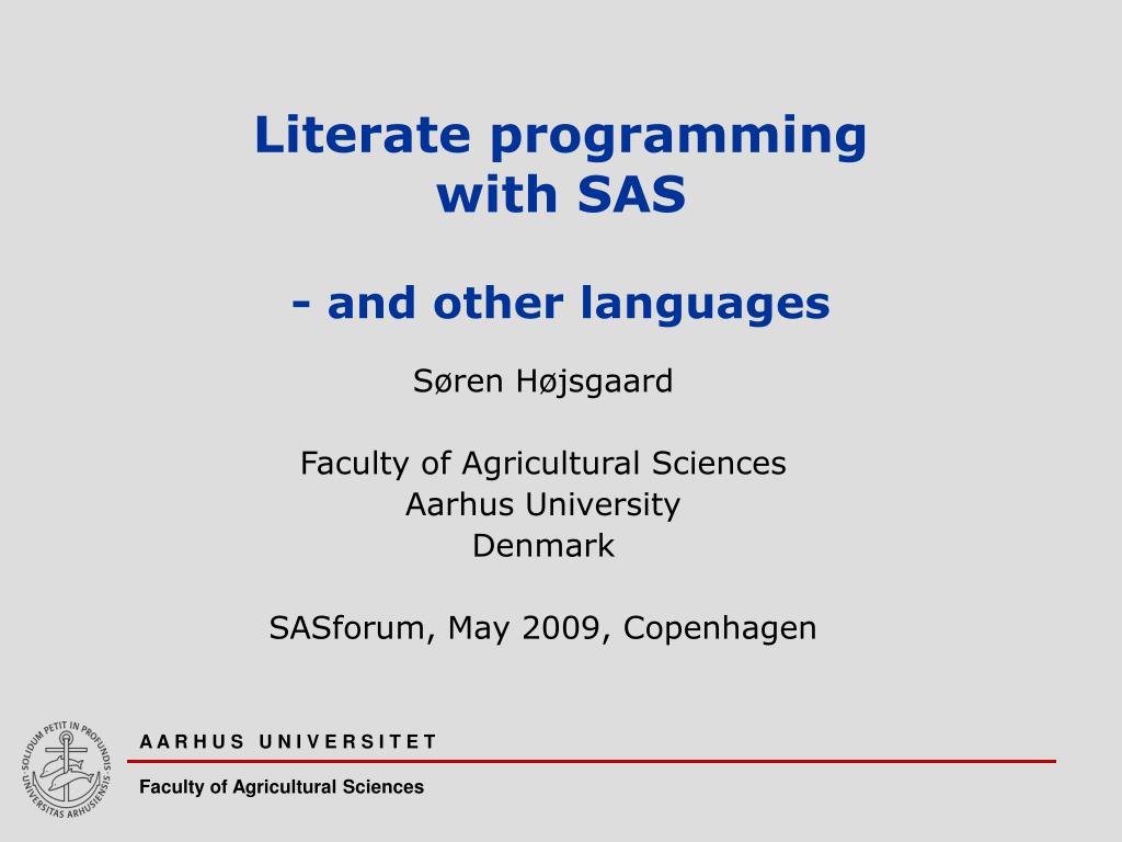 PPT - Literate programming with SAS - and other languages PowerPoint ...