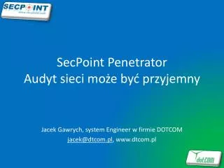 secpoint penetrator audyt sieci mo e by przyjemny