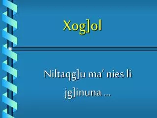 xog ol