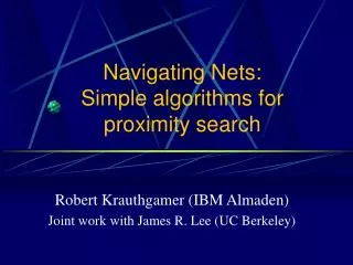 Navigating Nets: Simple algorithms for proximity search