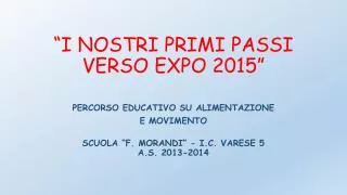 i nostri primi passi verso expo 2015