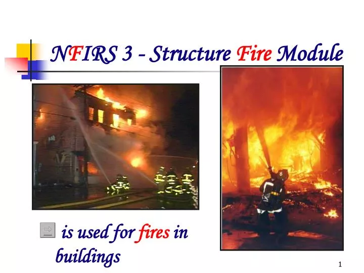 n f irs 3 structure fire module