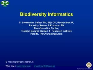 Biodiversity Informatics S. Sreekumar, Safeer PM, Biju CK, Raveendran M,