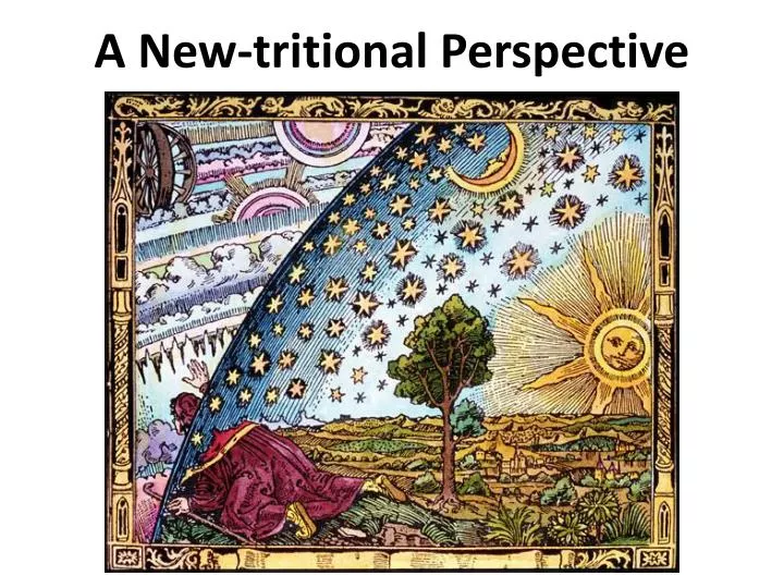 a new tritional perspective