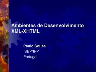 ambientes de desenvolvimento xml xhtml