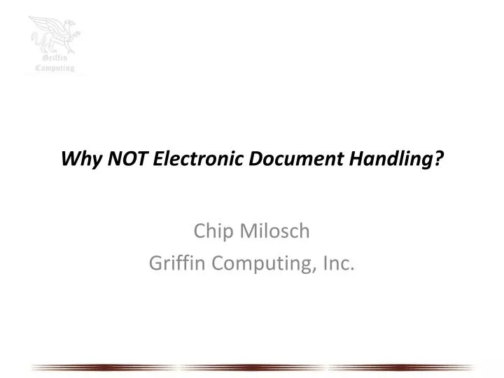 why not electronic document handling