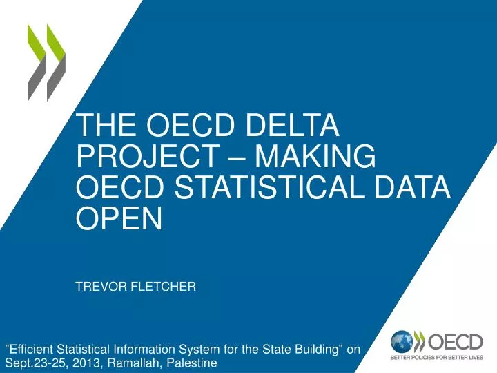 the oecd delta project making oecd statistical data open trevor fletcher