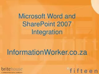 Microsoft Word and SharePoint 2007 Integration InformationWorker.co.za