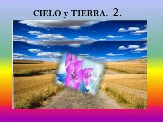 cielo y tierra 2