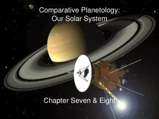 Comparative Planetology: Our Solar System