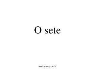 o sete