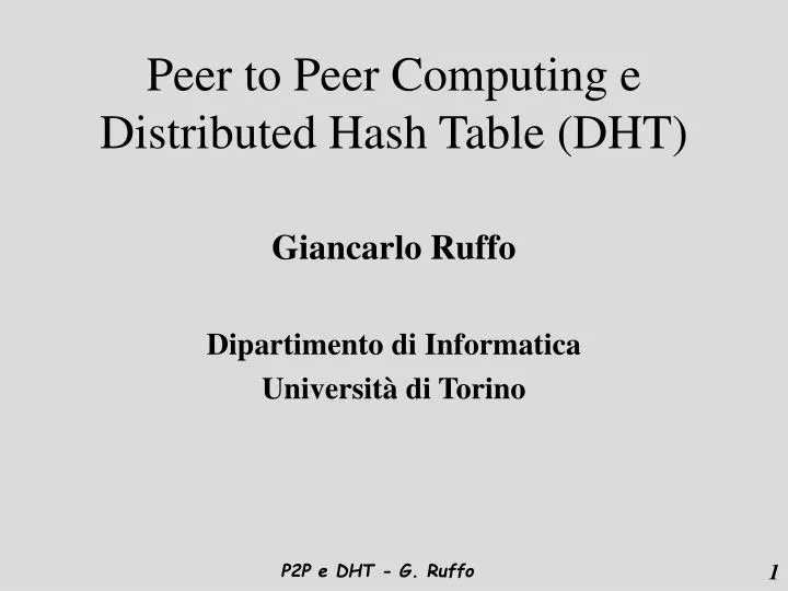 peer to peer computing e distributed hash table dht