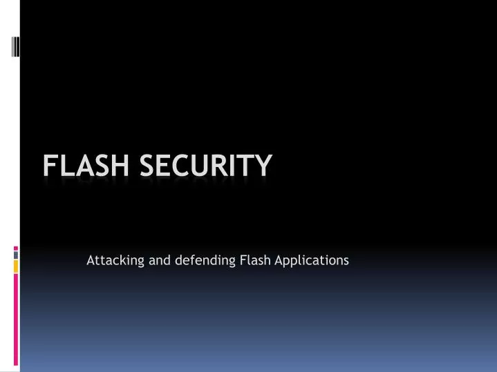attacking and defending flash applications