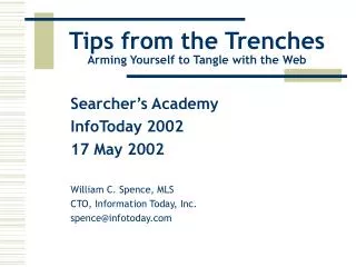 Tips from the Trenches Arming Yourself to Tangle with the Web