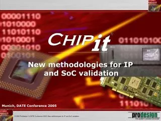 New methodologies for IP and SoC validation