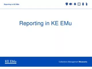 Reporting in KE EMu