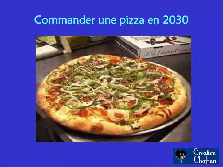 commander une pizza en 2030