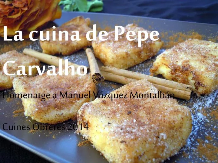 la cuina de pepe carvalho homenatge a manuel v zquez montalb n cuines obreres 2014