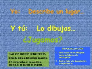yo describo un lugar