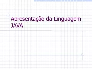 apresenta o da linguagem java