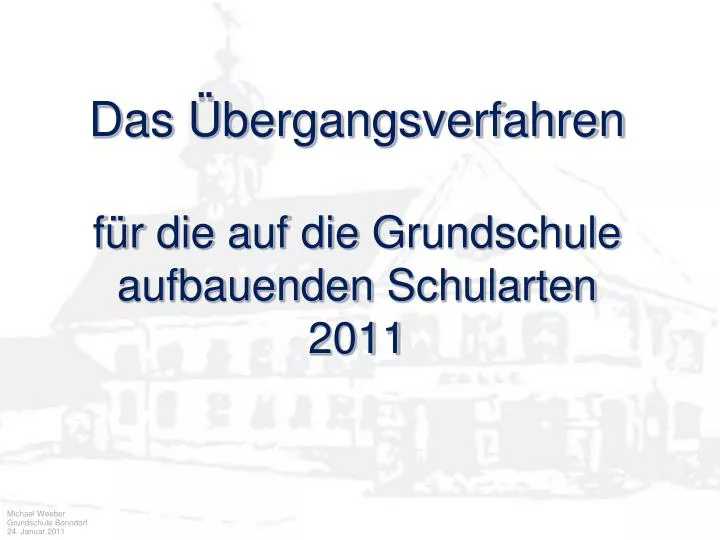 das bergangsverfahren f r die auf die grundschule aufbauenden schularten 2011