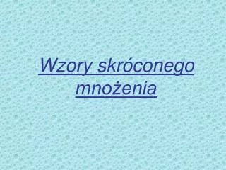 wzory skr conego mno enia