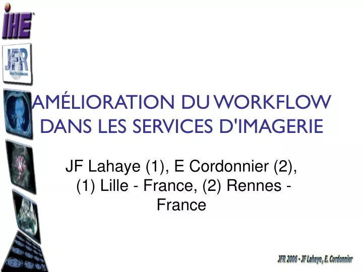 am lioration du workflow dans les services d imagerie